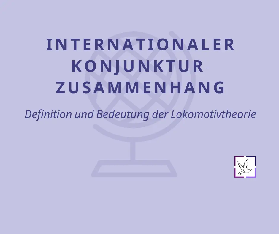 Internationaler Konjunkturzusammenhang Definition Beispiel